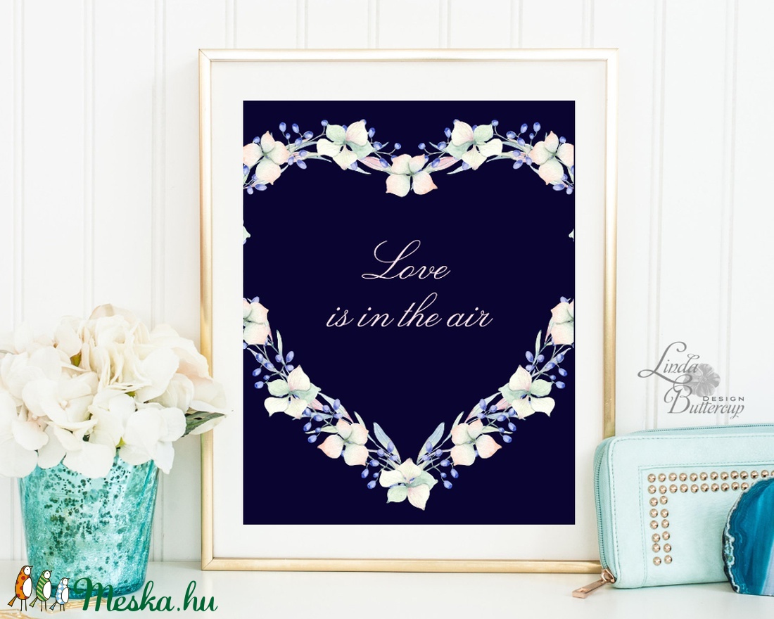 Valentin napi dekoráció, Love is in the air, Édes Otthon, Szív, Virágos kép, Szerelmes, Tavaszi virág, Húsvét, tavasz -  - Meska.hu