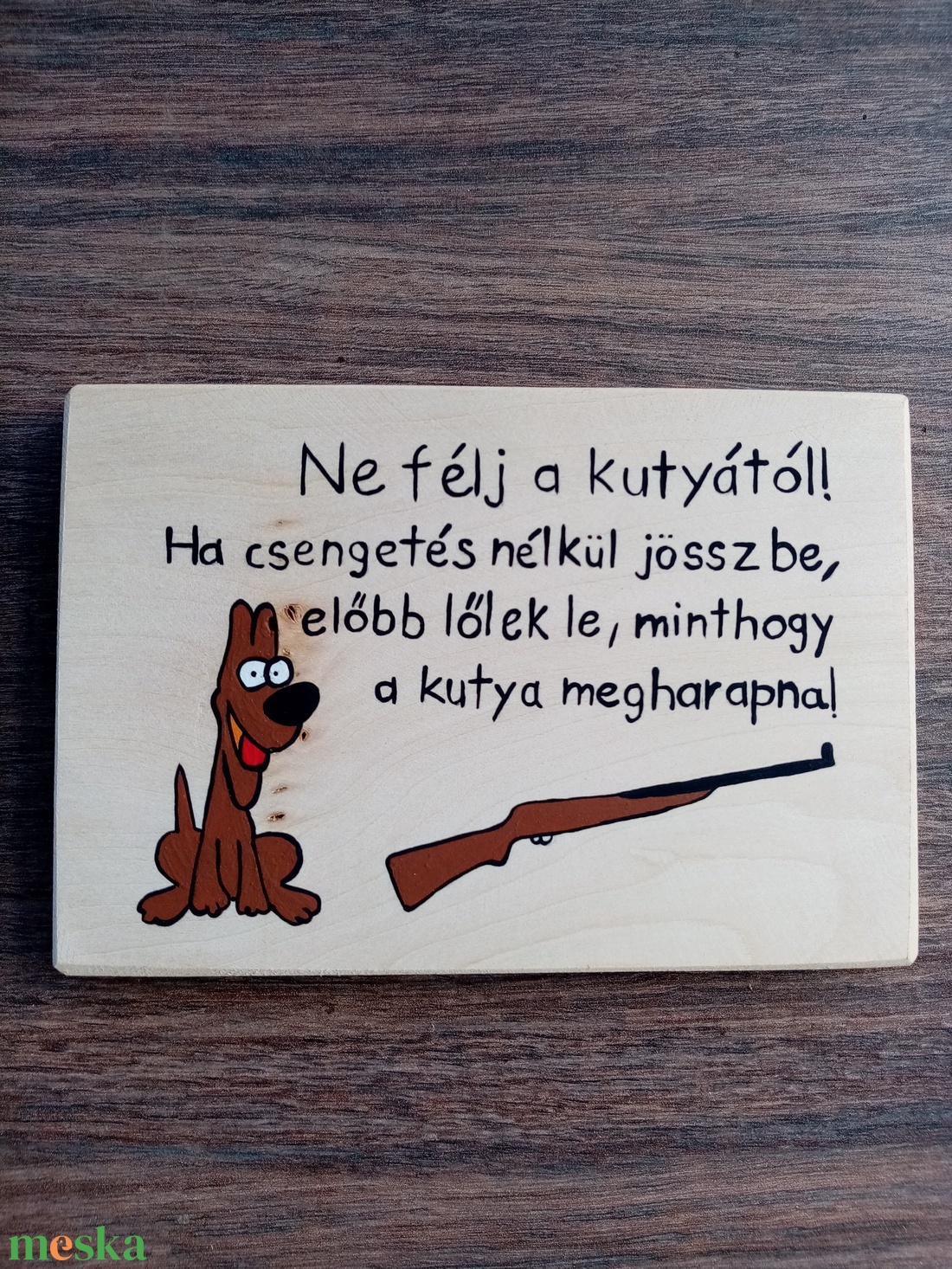Vicces kutya tábla, kutya harap tábla, kapu tábla - Ne félj a kutyától...... akciós termékkép 1