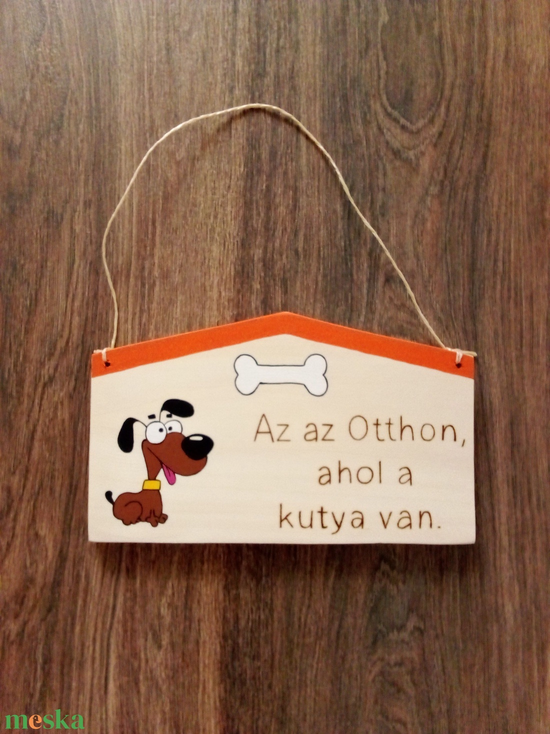 Az az Otthon, ahol a kutya van táblakép, fakép, falikép akciós termékkép 1