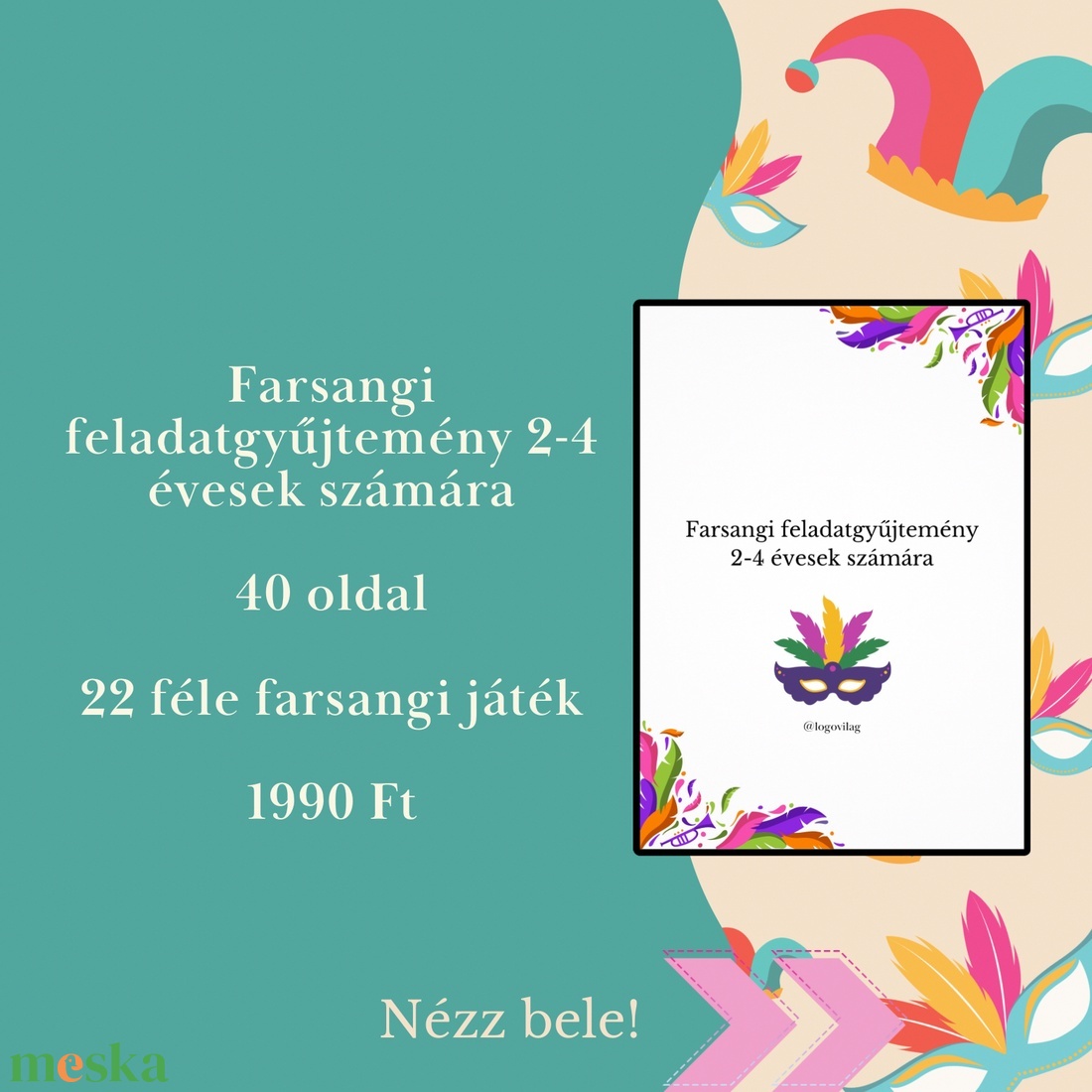 Farsangi feladatgyűjtemény 2-4 évesek számára - játék & sport - készségfejlesztő és logikai játék - oktató játékok - Meska.hu Farsangi feladatgyűjtemény 2-4 évesek számára - játék & sport - készségfejlesztő és logikai játék - oktató játékok - Meska.hu