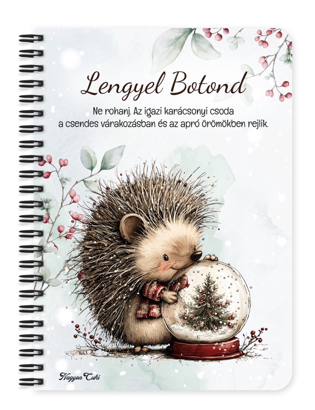 Személyre szabható - Cuki téli süni és a hógömb mintás A6-os füzet - otthon & életmód - papír, írószer - jegyzetfüzet & napló - Meska.hu