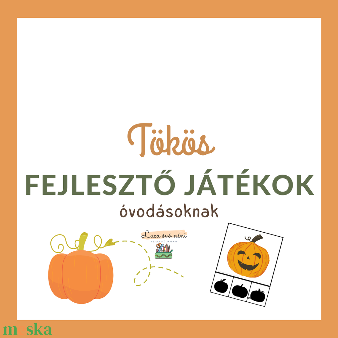 Tökös fejlesztő játékok óvodásoknak (nyomtatható) - játék & sport - készségfejlesztő és logikai játék - oktató játékok - Meska.hu Tökös fejlesztő játékok óvodásoknak (nyomtatható) - játék & sport - készségfejlesztő és logikai játék - oktató játékok - Meska.hu