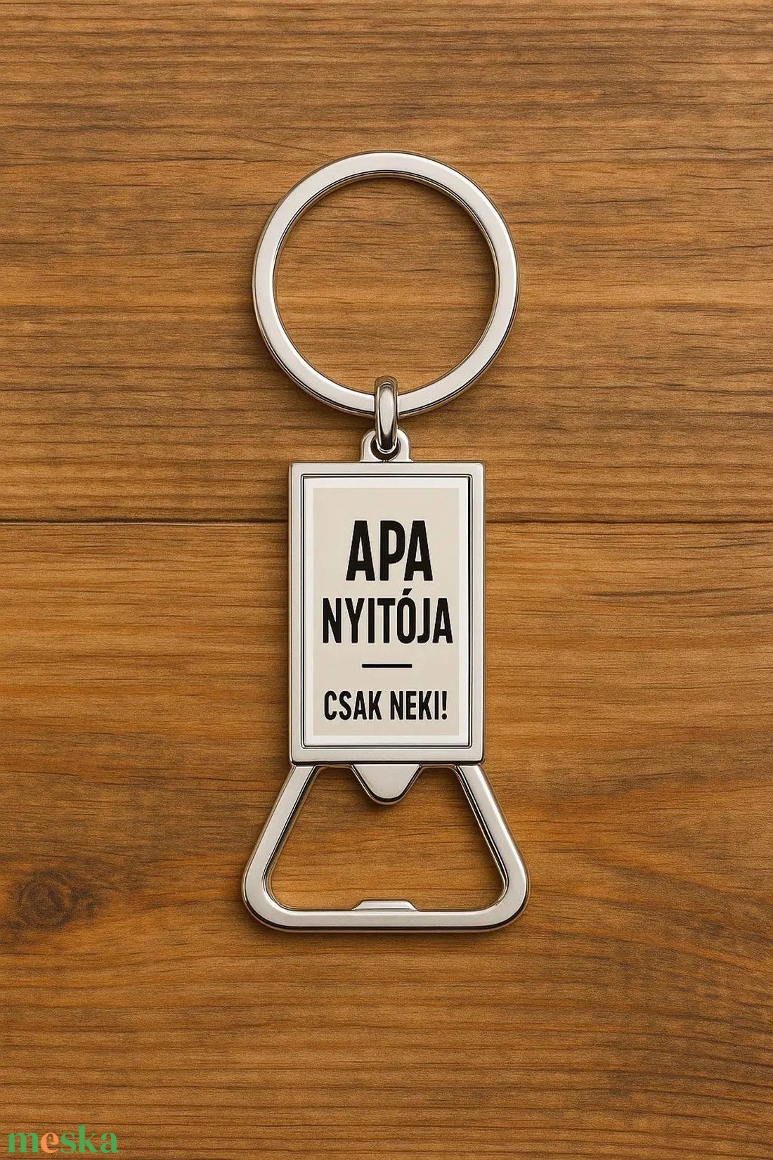Alumínium sörnyitós kulcstartó � Apa nyitója - táska & tok - kulcstartó & táskadísz - kulcstartó - Meska.hu