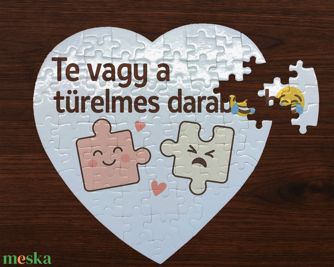 Szív alakú puzzle � Te vagy a türelmes darab � egyedi humoros ajándék - játék & sport - puzzle - hagyományos puzzle - Meska.hu