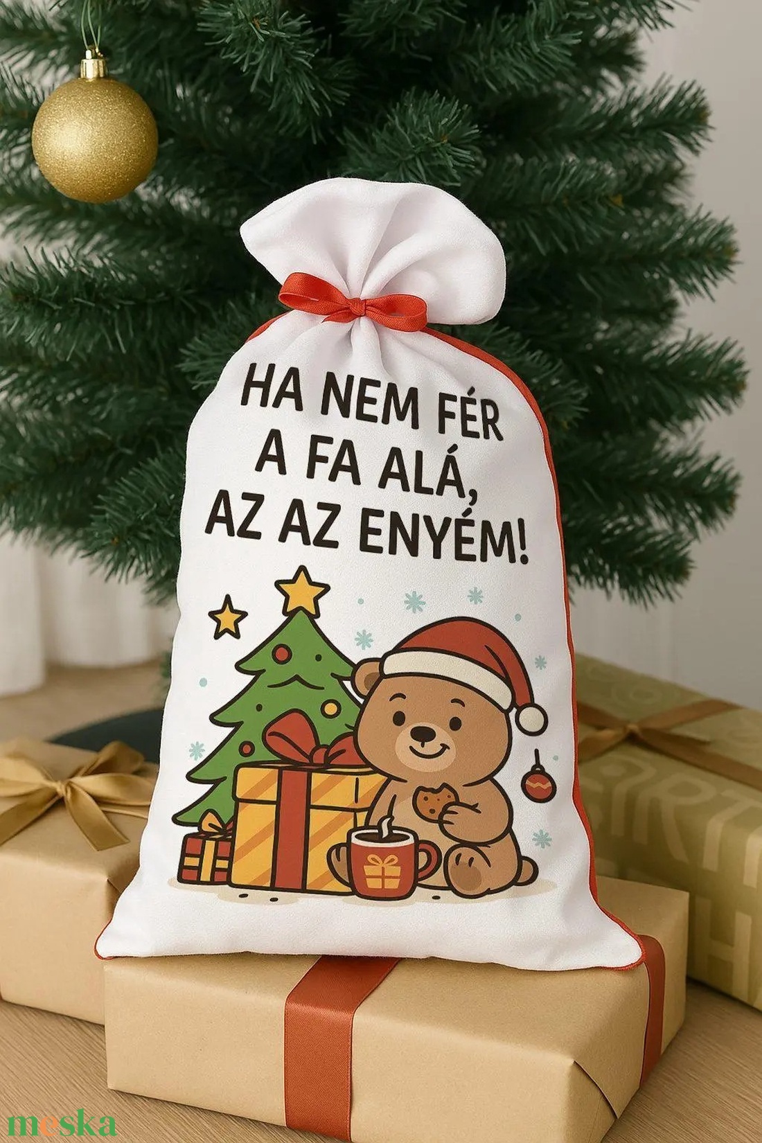 Mikulás zsák � Ha nem fér a fa alá, az az enyém � macis karácsonyi dizájn - karácsony - mikulás - mikulás zsák - Meska.hu