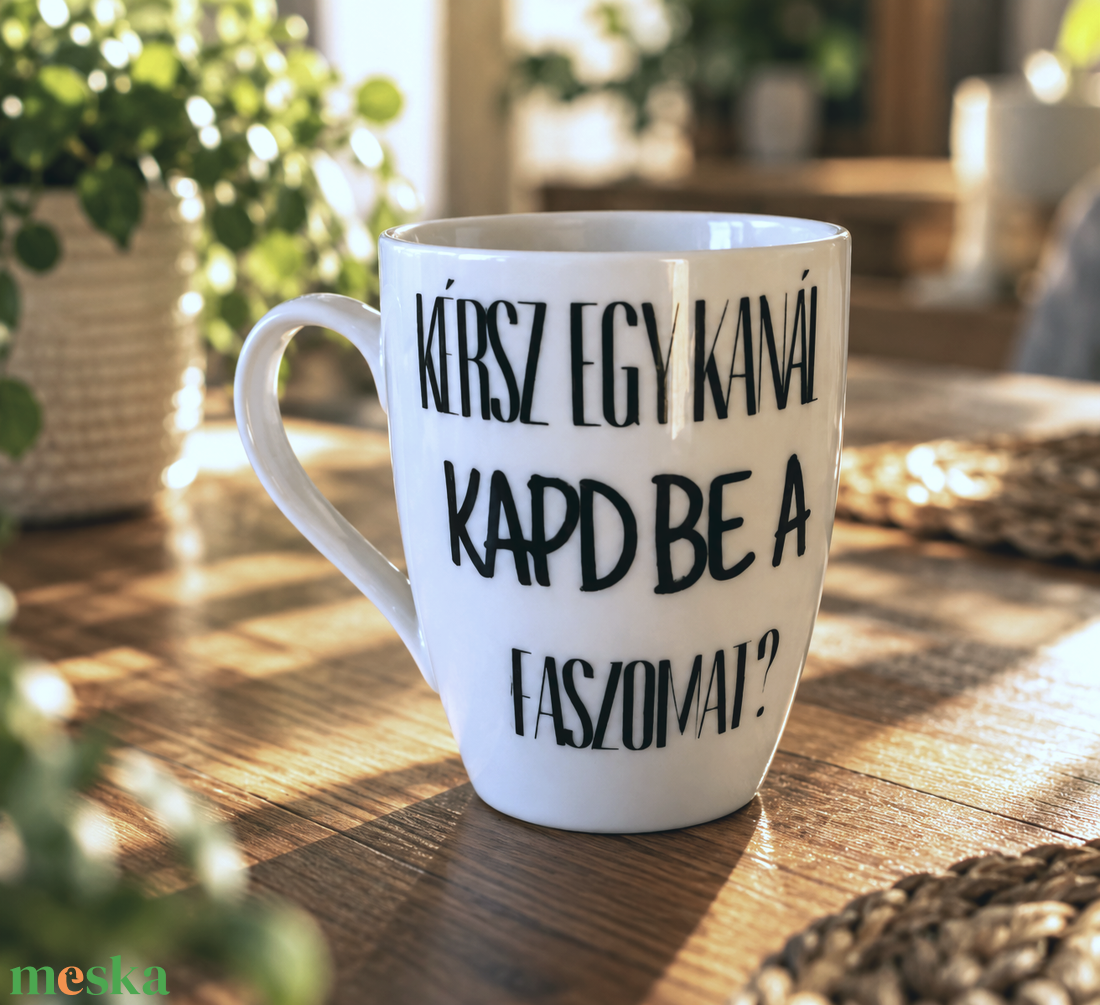 Kávéimádóknak vicces bögre � Kérsz egy kanál, KAPD BE A F����M! � - otthon & életmód - konyhafelszerelés, tálalás - tálalás - bögre & csésze - Meska.hu