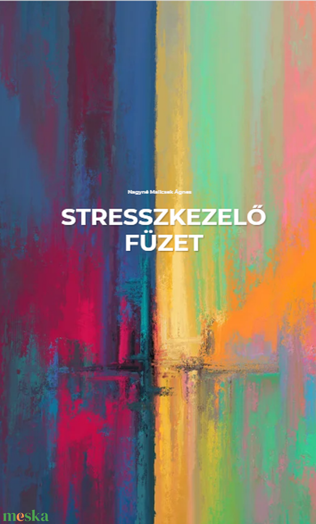 Stresszkezelő füzet - könyv & zene - könyv - Meska.hu Stresszkezelő füzet - könyv & zene - könyv - Meska.hu