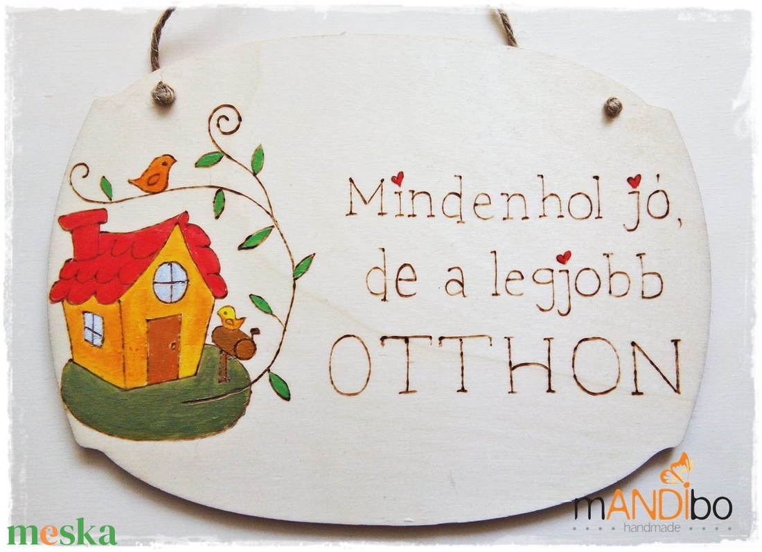 Mindenhol jó, de a legjobb otthon kopogtató - pirogravírozott képecske - otthon & életmód - dekoráció - ajtó- és ablak dekoráció - ajtótábla - Meska.hu Mindenhol jó, de a legjobb otthon kopogtató - pirogravírozott képecske - otthon & életmód - dekoráció - ajtó- és ablak dekoráció - ajtótábla - Meska.hu