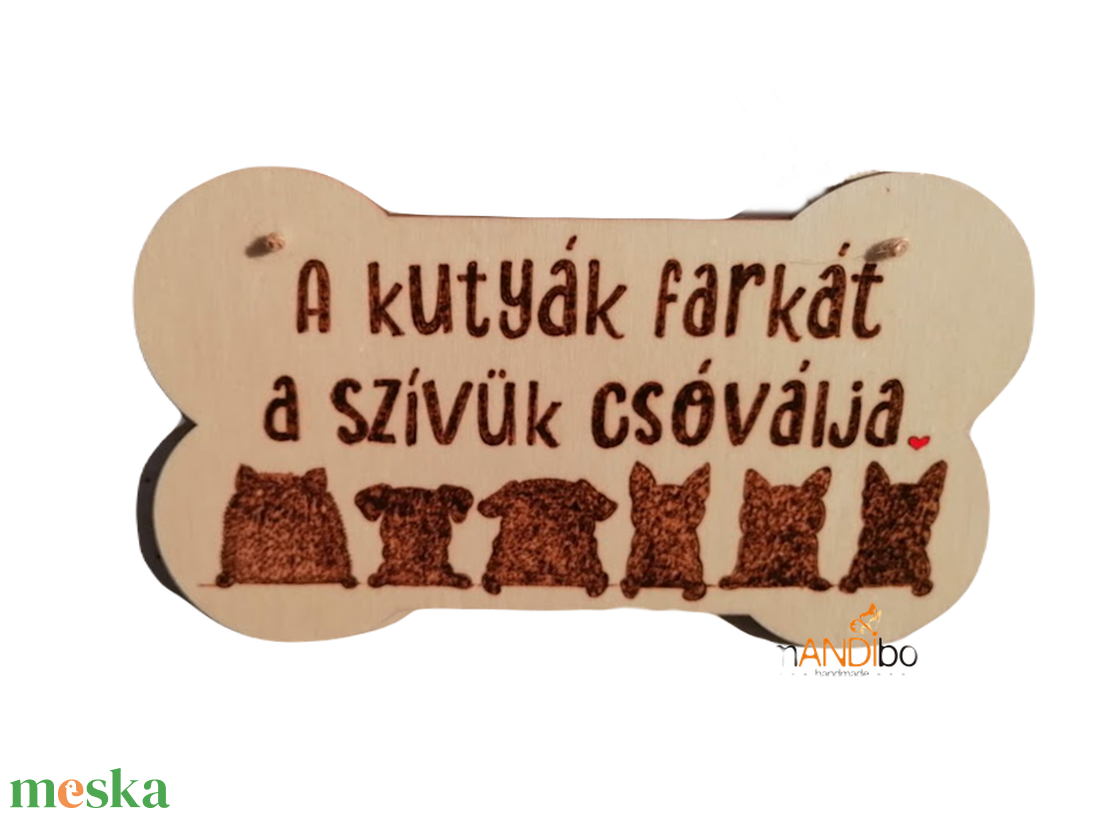 A kutyák farkát a szívük csóválja csont formájú kopogtató - pirogravírozott képecske - otthon & életmód - dekoráció - ajtó- és ablak dekoráció - ajtótábla - Meska.hu
