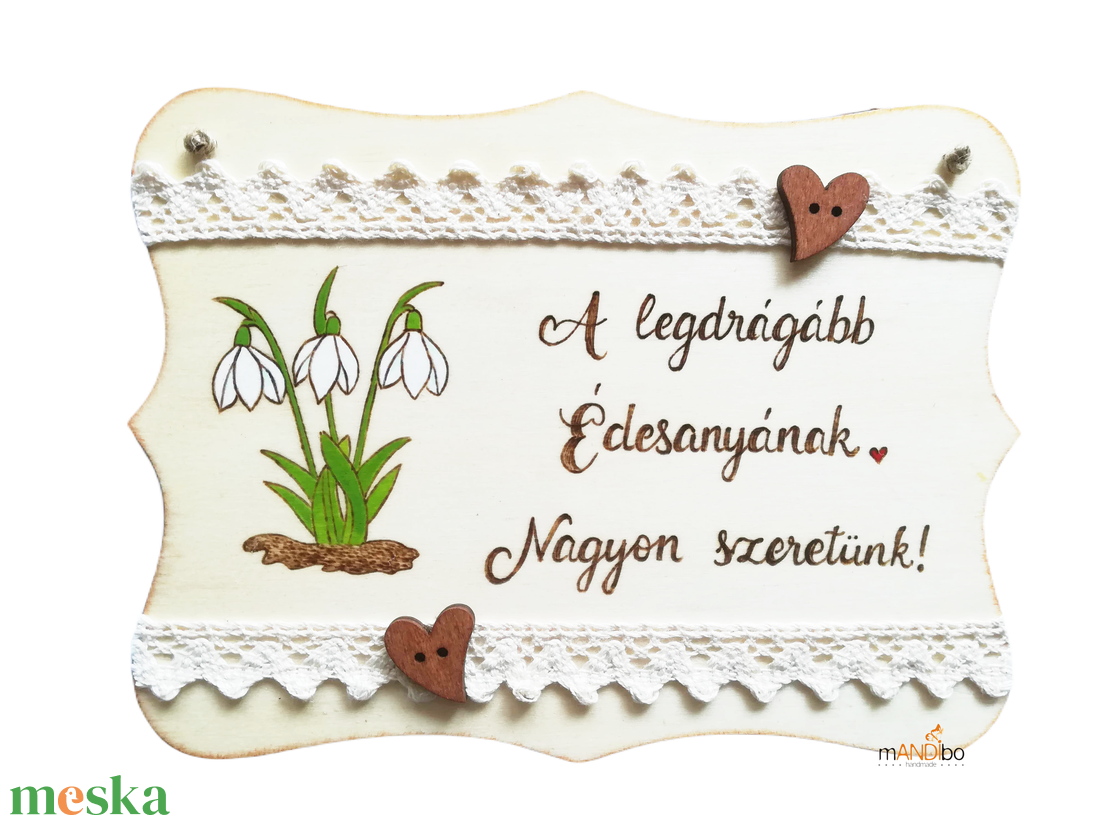 A legdrágább édesanyának - hóvirágos pirogravírozott kép - otthon & életmód - dekoráció - kép & falikép - fából készült kép - Meska.hu A legdrágább édesanyának - hóvirágos pirogravírozott kép - otthon & életmód - dekoráció - kép & falikép - fából készült kép - Meska.hu