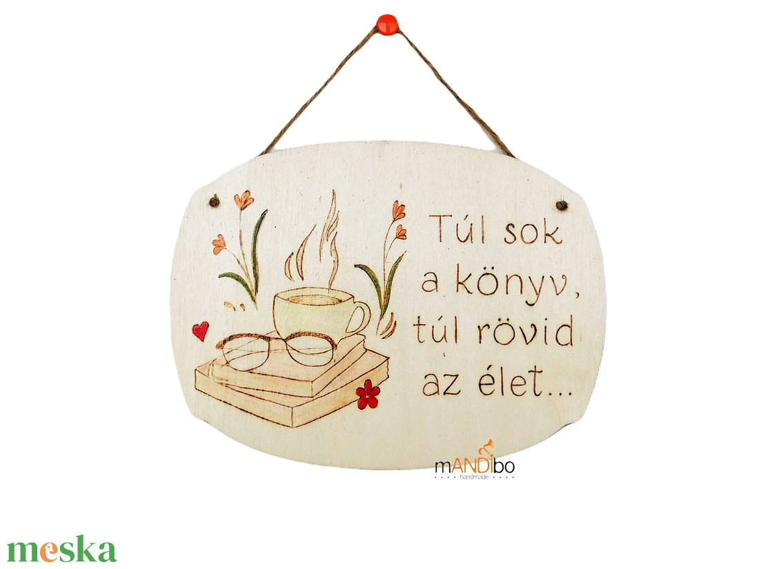 Túl sok a könyv - pirogravírozott kép - otthon & életmód - dekoráció - kép & falikép - fából készült kép - Meska.hu Túl sok a könyv - pirogravírozott kép - otthon & életmód - dekoráció - kép & falikép - fából készült kép - Meska.hu