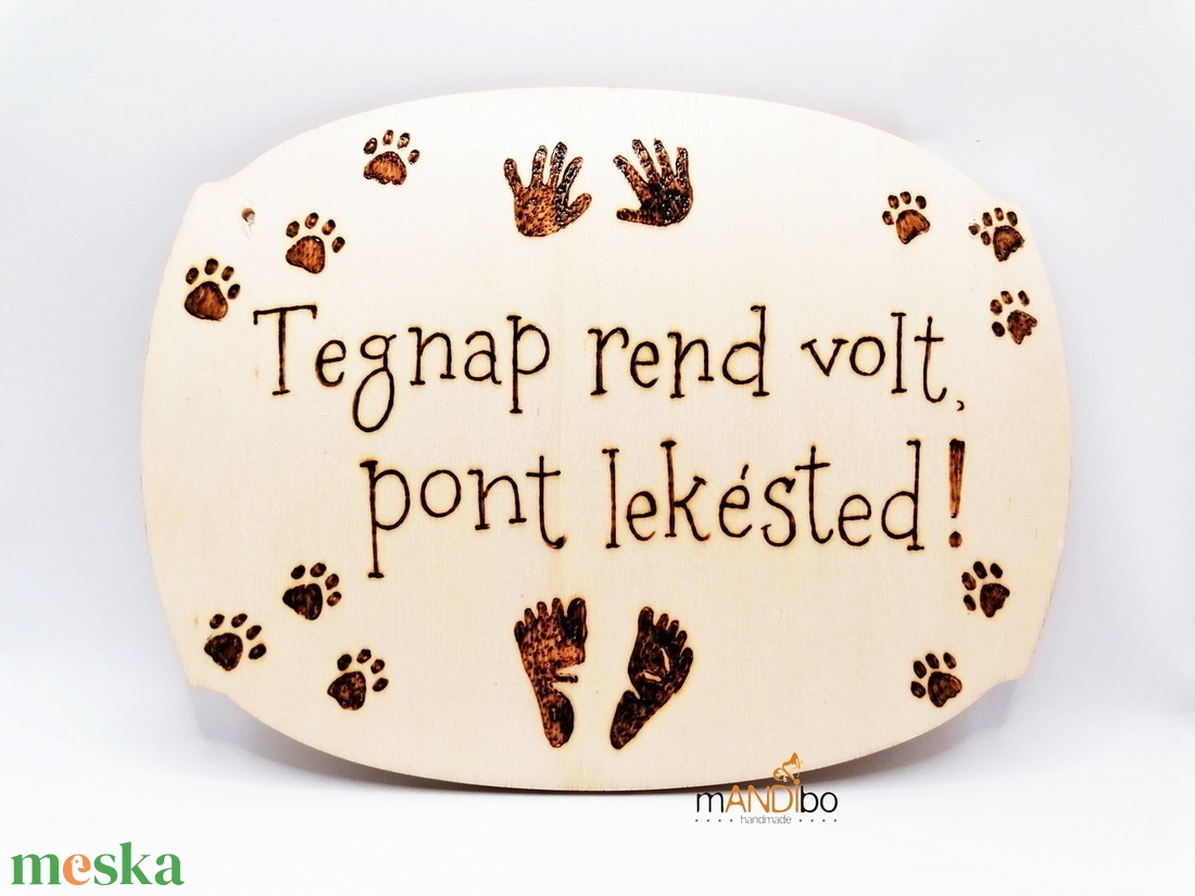 Tegnap rend volt vicces pirogravírozott kép - otthon & életmód - dekoráció - ajtó- és ablak dekoráció - ajtódísz & kopogtató - Meska.hu Tegnap rend volt vicces pirogravírozott kép - otthon & életmód - dekoráció - ajtó- és ablak dekoráció - ajtódísz & kopogtató - Meska.hu