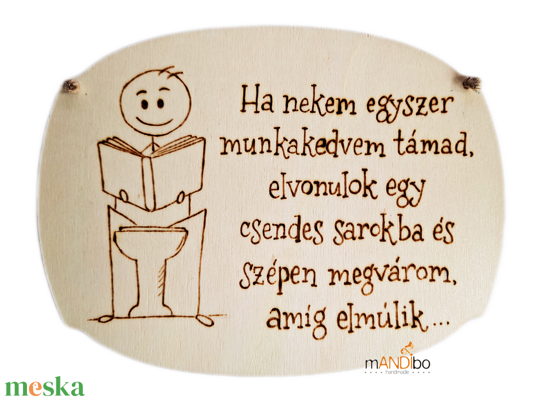 Munkahelyi vicces pirogravírozott képecske - otthon & életmód - dekoráció - kép & falikép - táblakép - Meska.hu