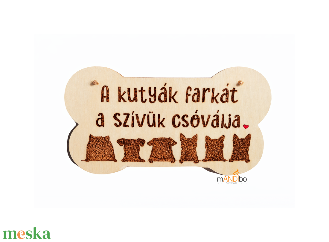A kutyák farkát a szívük csóválja csont formájú kopogtató - pirogravírozott képecske - otthon & életmód - dekoráció - ajtó- és ablak dekoráció - ajtótábla - Meska.hu