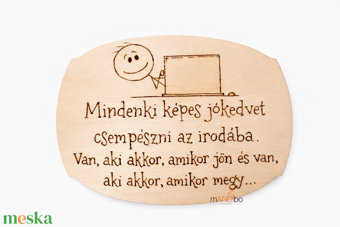 Munkahelyi vicces pirogravírozott képecske - otthon & életmód - dekoráció - kép & falikép - táblakép - Meska.hu