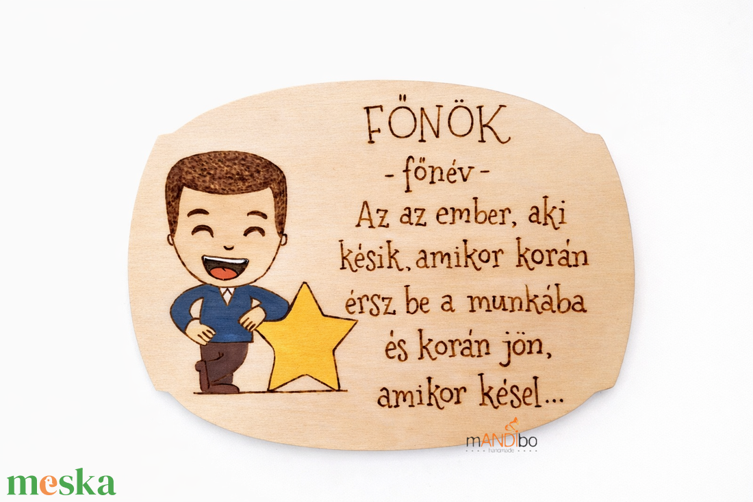 Főnöknek való munkahelyi vicces pirogravírozott képecske - otthon & életmód - dekoráció - kép & falikép - táblakép - Meska.hu
