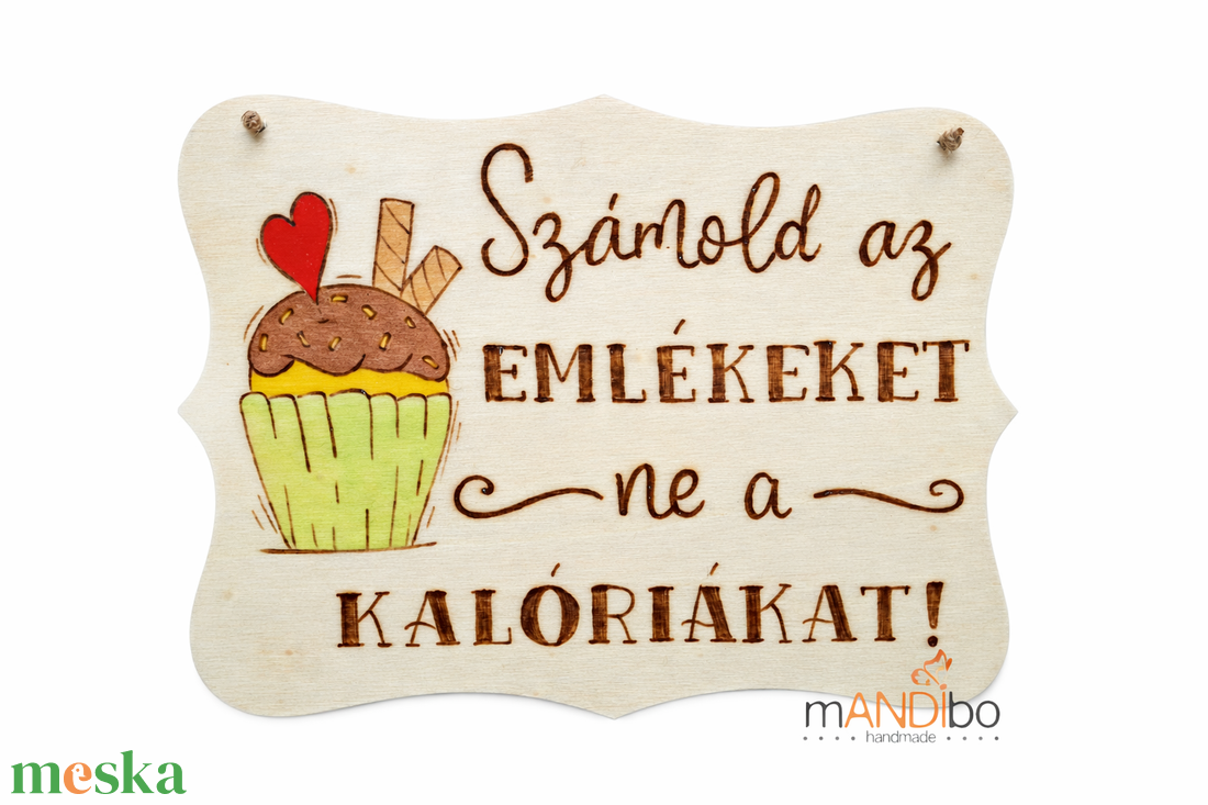 Számold az emlékeket, ne a kalóriákat - pirogravírozott kép konyhába - otthon & életmód - konyhafelszerelés, tálalás - konyhai dekoráció - konyhai dísz - Meska.hu