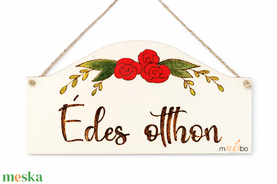 Isten hozott, édes otthon rózsás pirogravírozott kép  - otthon & életmód - dekoráció - ajtó- és ablak dekoráció - ajtódísz & kopogtató - Meska.hu
