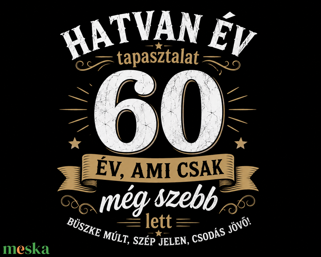 60 éves szülinapi póló - ruha & divat - női ruha - póló, felső - Meska.hu