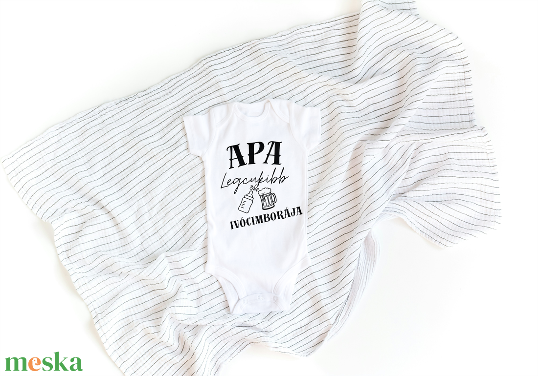 Apa legcukibb ivócimborája- Pamut Babaruha - baba - mama - babaruházat - baba body - Meska.hu