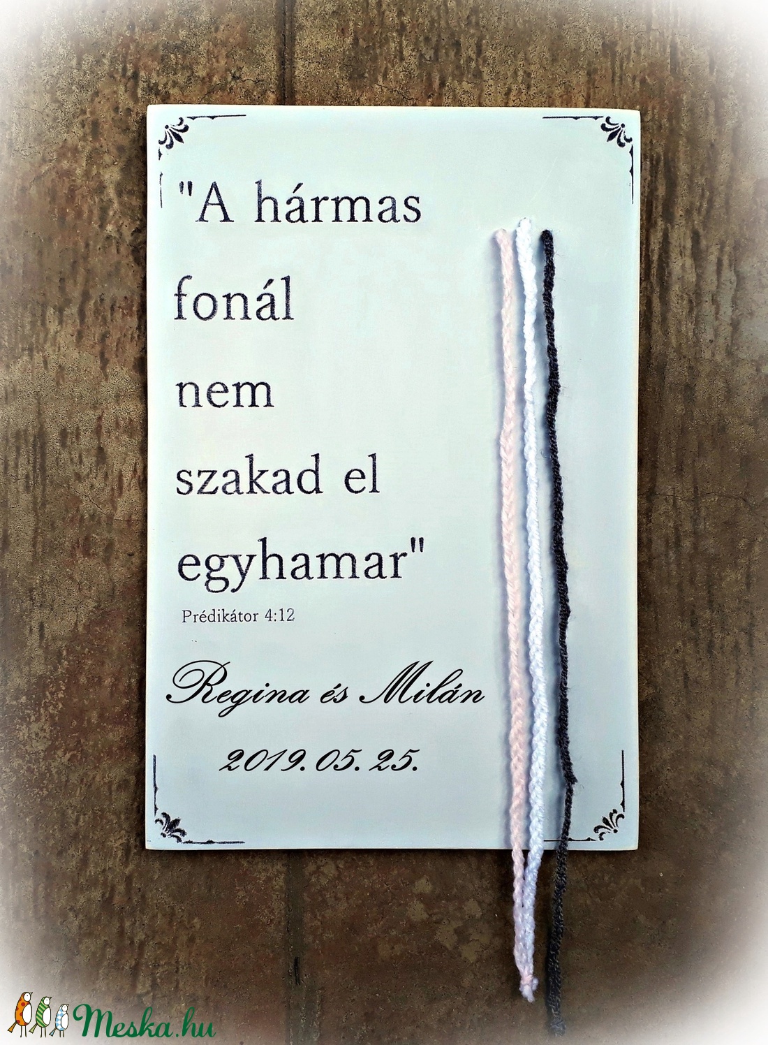 Kötélceremónia, esküvő ,egyházi, polgári ceremónia, világos szürke,fa szöveges falikép, nászajándék,szerelem, életfonal -  - Meska.hu
