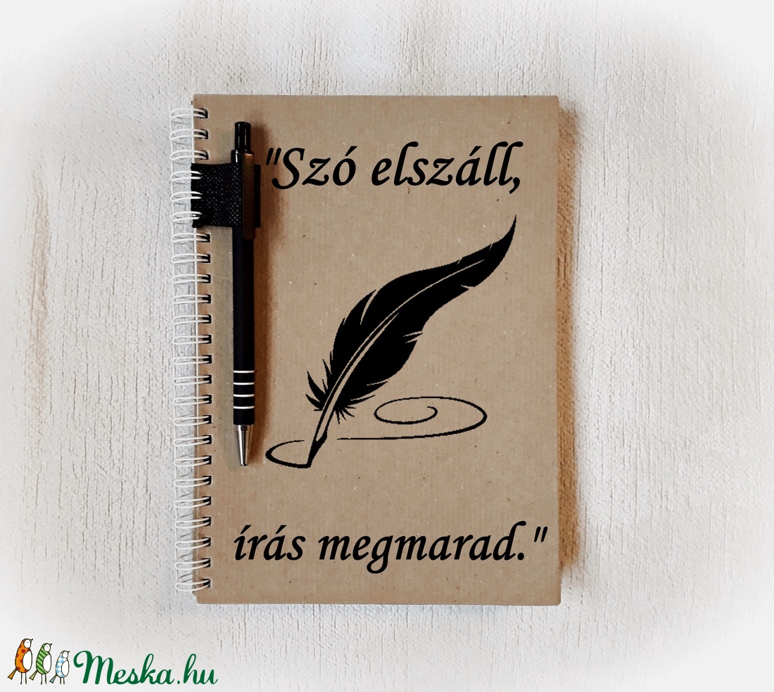 Szó elszáll, írás megmarad napló, jegyzetfüzet, A5 méret, latin közmondás,emlékkönyv -  - Meska.hu