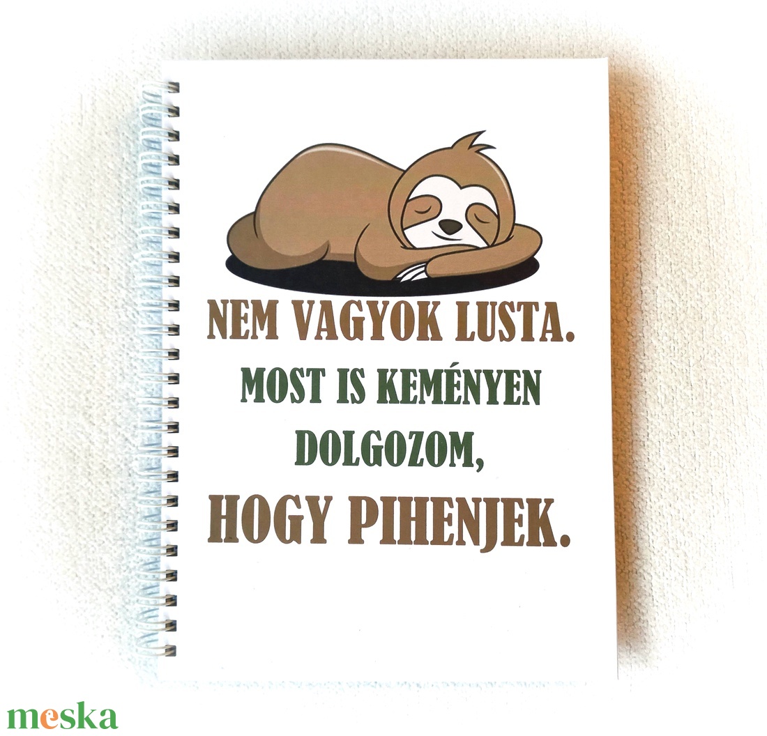 Lajhár mintás keményfedeles napló, jegyzetfüzet, emlékkönyv, feliratos, vicces, humoros, tréfás - otthon & életmód - papír, írószer - jegyzetfüzet & napló - Meska.hu Lajhár mintás keményfedeles napló, jegyzetfüzet, emlékkönyv, feliratos, vicces, humoros, tréfás - otthon & életmód - papír, írószer - jegyzetfüzet & napló - Meska.hu