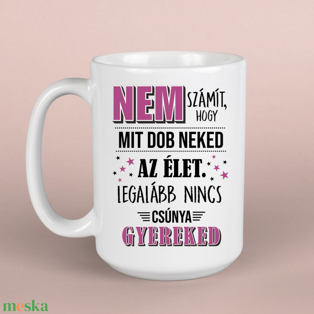 Csúnya gyerek  poénos anyák napi bögre - otthon & életmód - konyhafelszerelés, tálalás - tálalás - bögre & csésze - Meska.hu