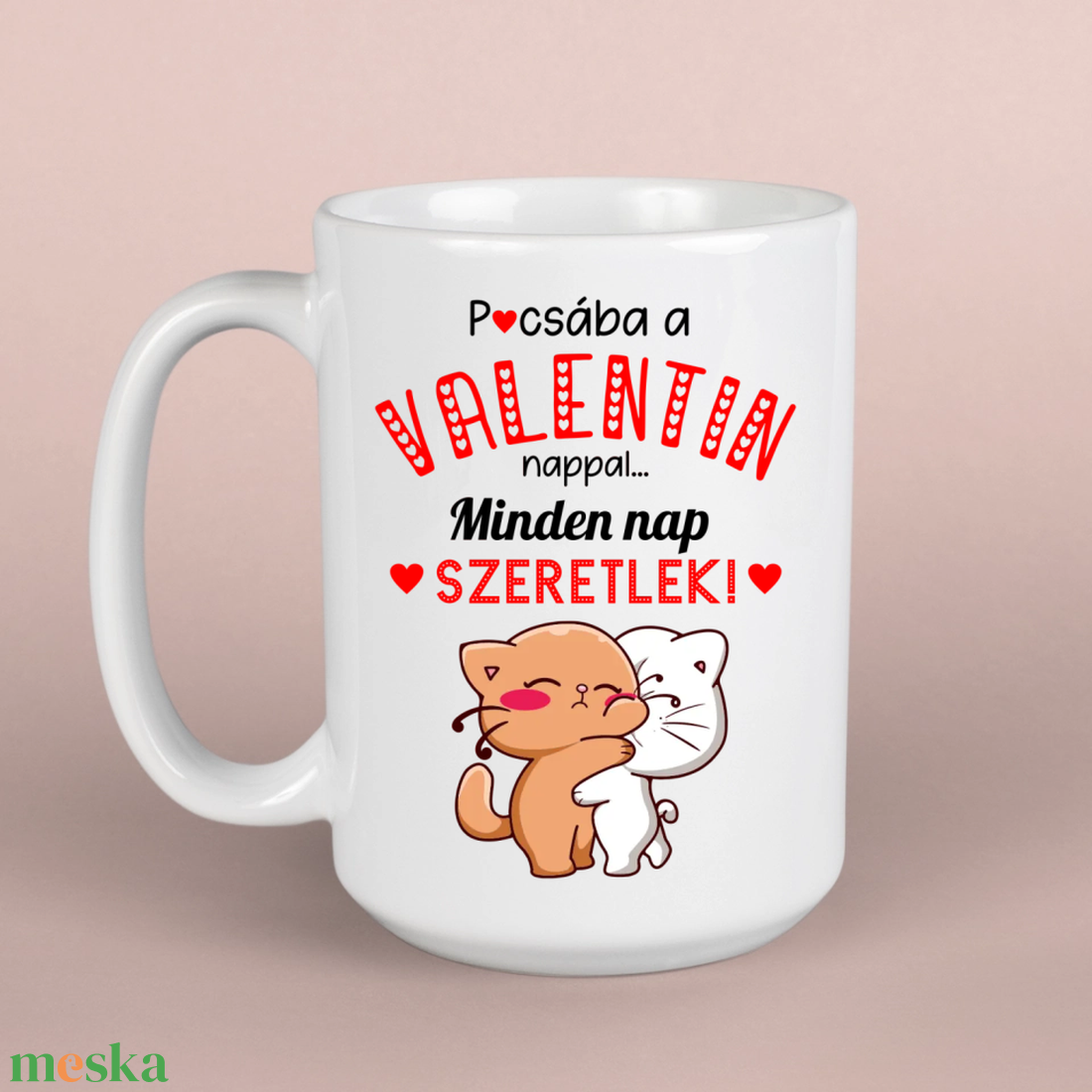 Minden nap szeretlek, vicces Valentin napi bögre - otthon & életmód - konyhafelszerelés, tálalás - tálalás - bögre & csésze - Meska.hu Minden nap szeretlek, vicces Valentin napi bögre - otthon & életmód - konyhafelszerelés, tálalás - tálalás - bögre & csésze - Meska.hu