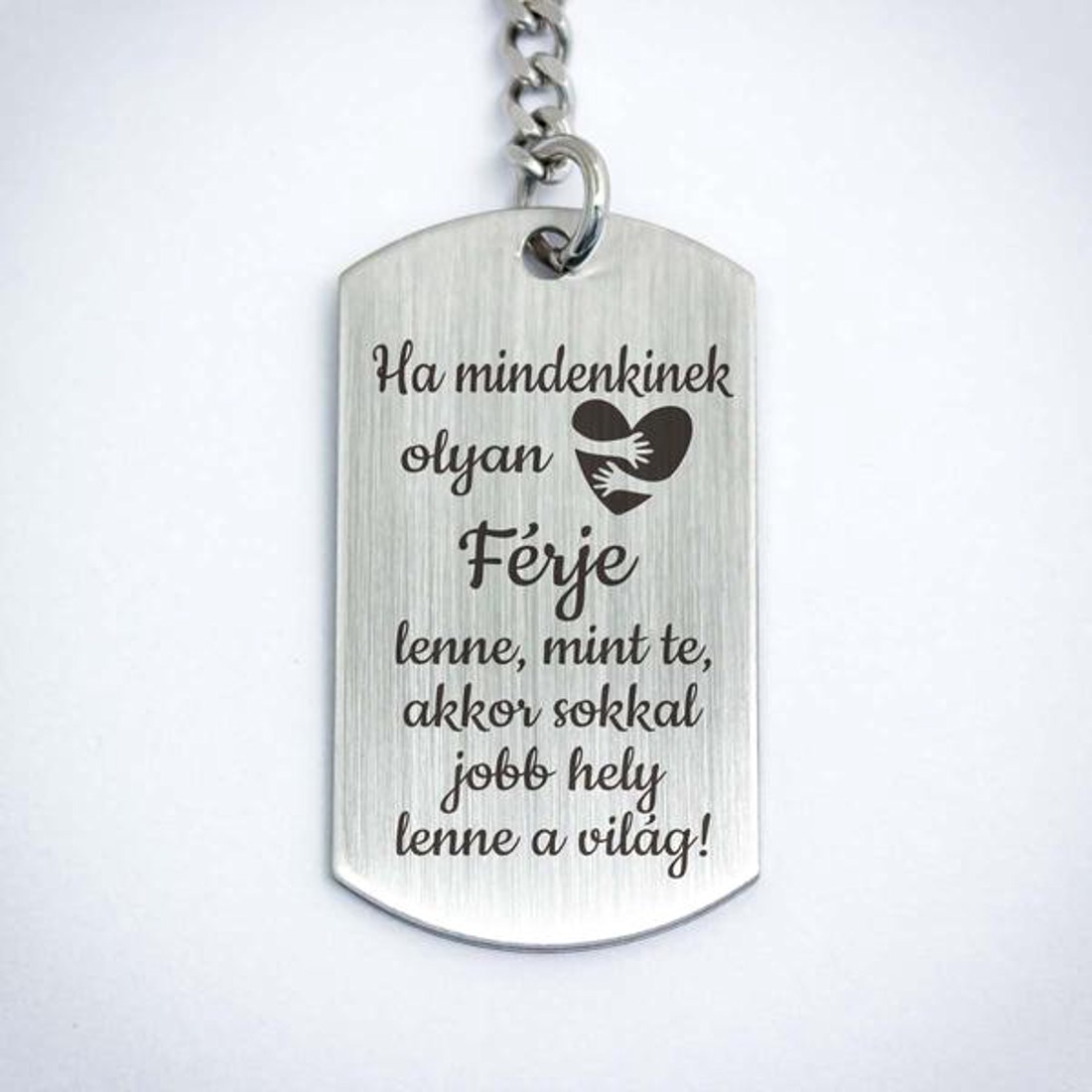 Olyan Férje lenne acél medálos kulcstartó - táska & tok - kulcstartó & táskadísz - kulcstartó - Meska.hu