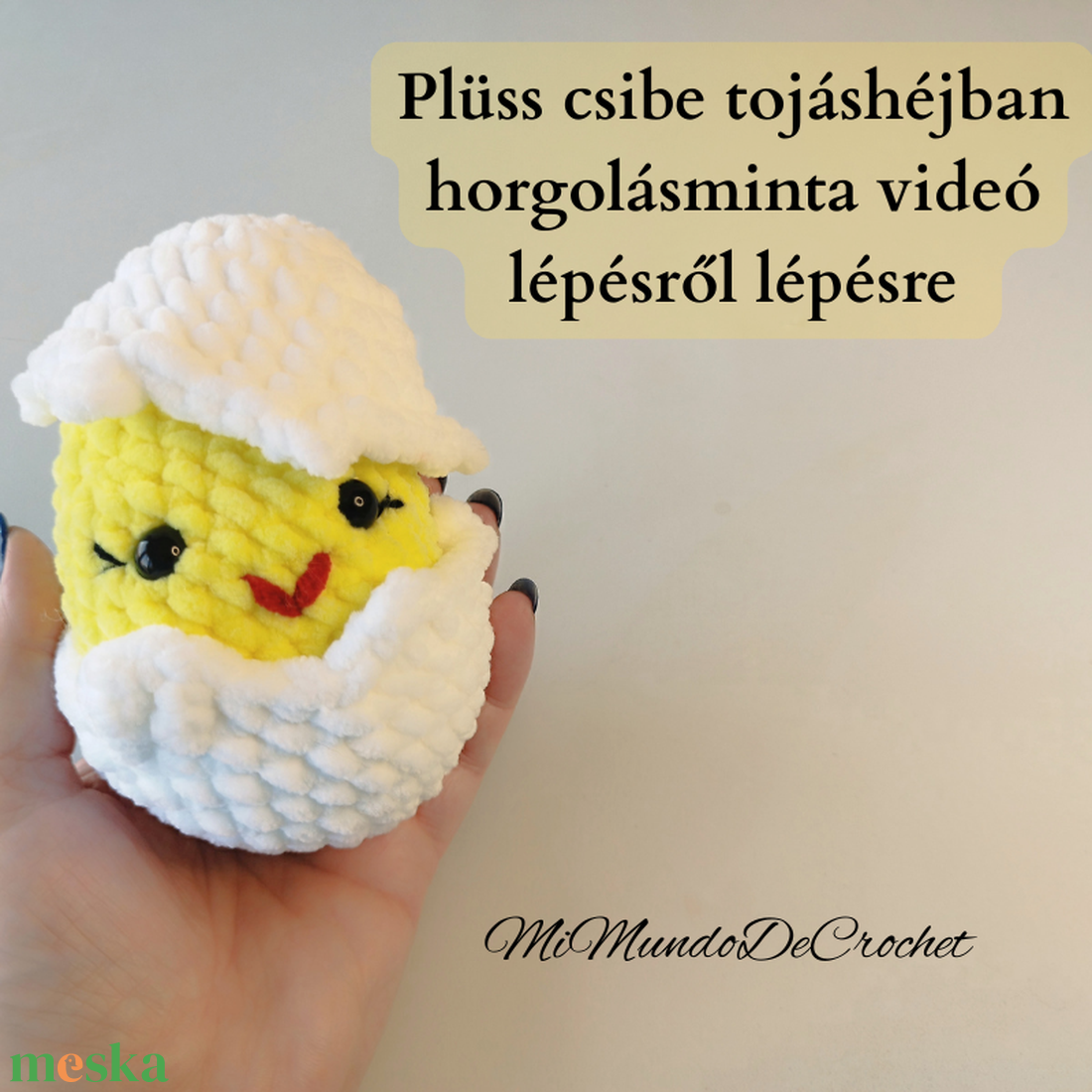 Kiscsibe tojáshéjban horgolásminta - videó  - diy (csináld magad) - szabásminta, útmutató - horgolási minta - Meska.hu