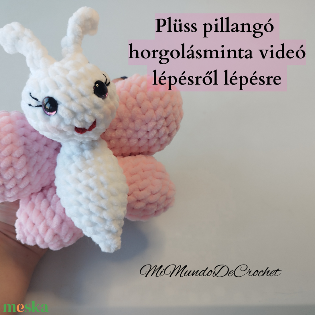 Plüss pillangó horgolásminta - videó  - diy (csináld magad) - szabásminta, útmutató - horgolási minta - Meska.hu
