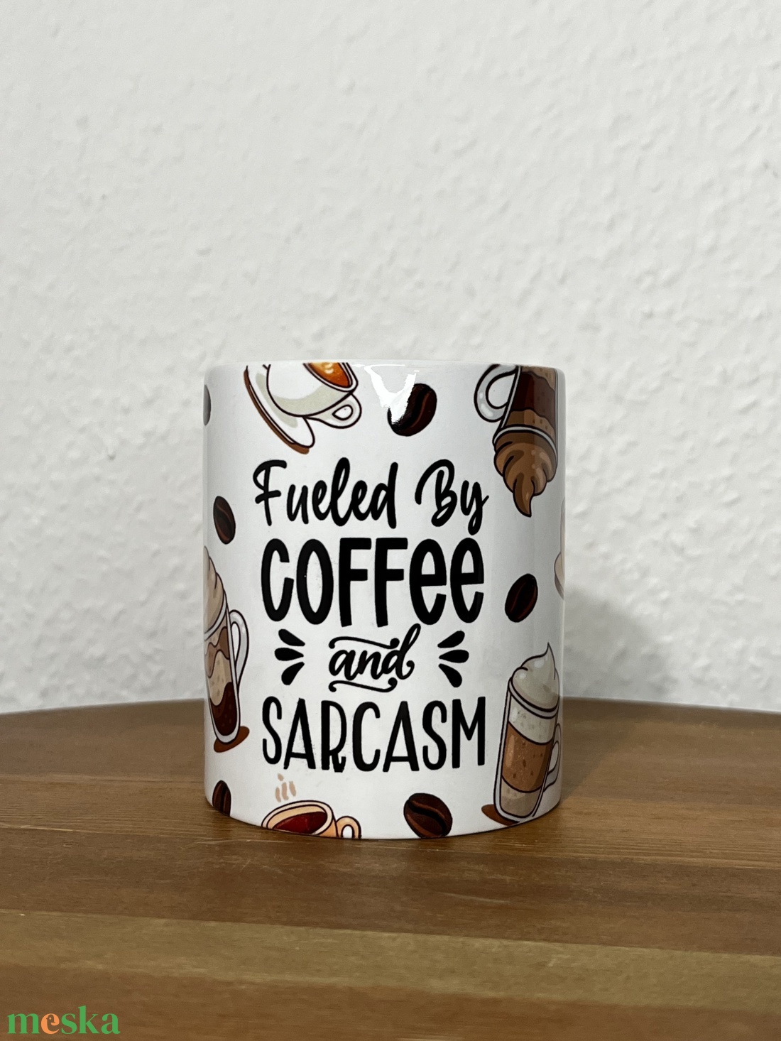 Fueled by coffee and sarcasm bögre, 330 ml - otthon & életmód - konyhafelszerelés, tálalás - tálalás - bögre & csésze - Meska.hu Fueled by coffee and sarcasm bögre, 330 ml - otthon & életmód - konyhafelszerelés, tálalás - tálalás - bögre & csésze - Meska.hu