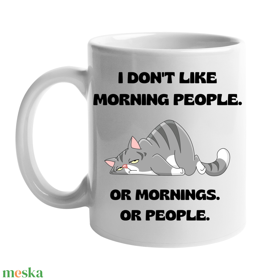 I don't like morning people. or mornings. or people bögre, 330 ml - otthon & életmód - konyhafelszerelés, tálalás - tálalás - bögre & csésze - Meska.hu I don't like morning people. or mornings. or people bögre, 330 ml - otthon & életmód - konyhafelszerelés, tálalás - tálalás - bögre & csésze - Meska.hu