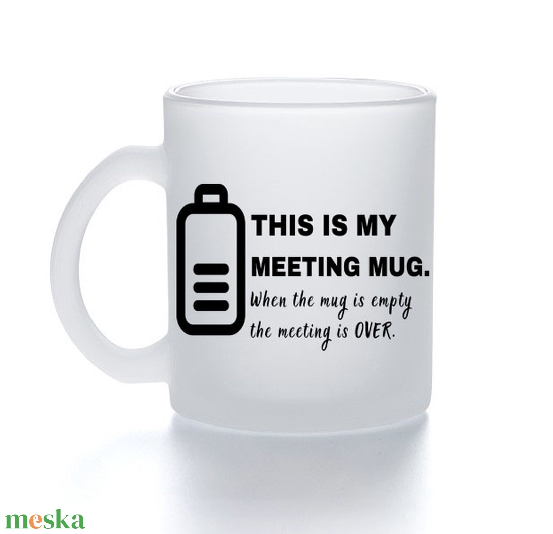 This is my meeting mug.... - üveg bögre, 330 ml - otthon & életmód - konyhafelszerelés, tálalás - tálalás - bögre & csésze - Meska.hu This is my meeting mug.... - üveg bögre, 330 ml - otthon & életmód - konyhafelszerelés, tálalás - tálalás - bögre & csésze - Meska.hu