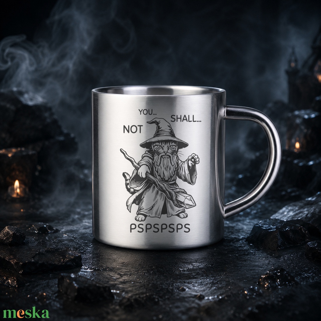 You Shall Not Pspspsps macskás fém bögre � lézergravírozott fantasy ajándék - otthon & életmód - konyhafelszerelés, tálalás - tálalás - bögre & csésze - Meska.hu