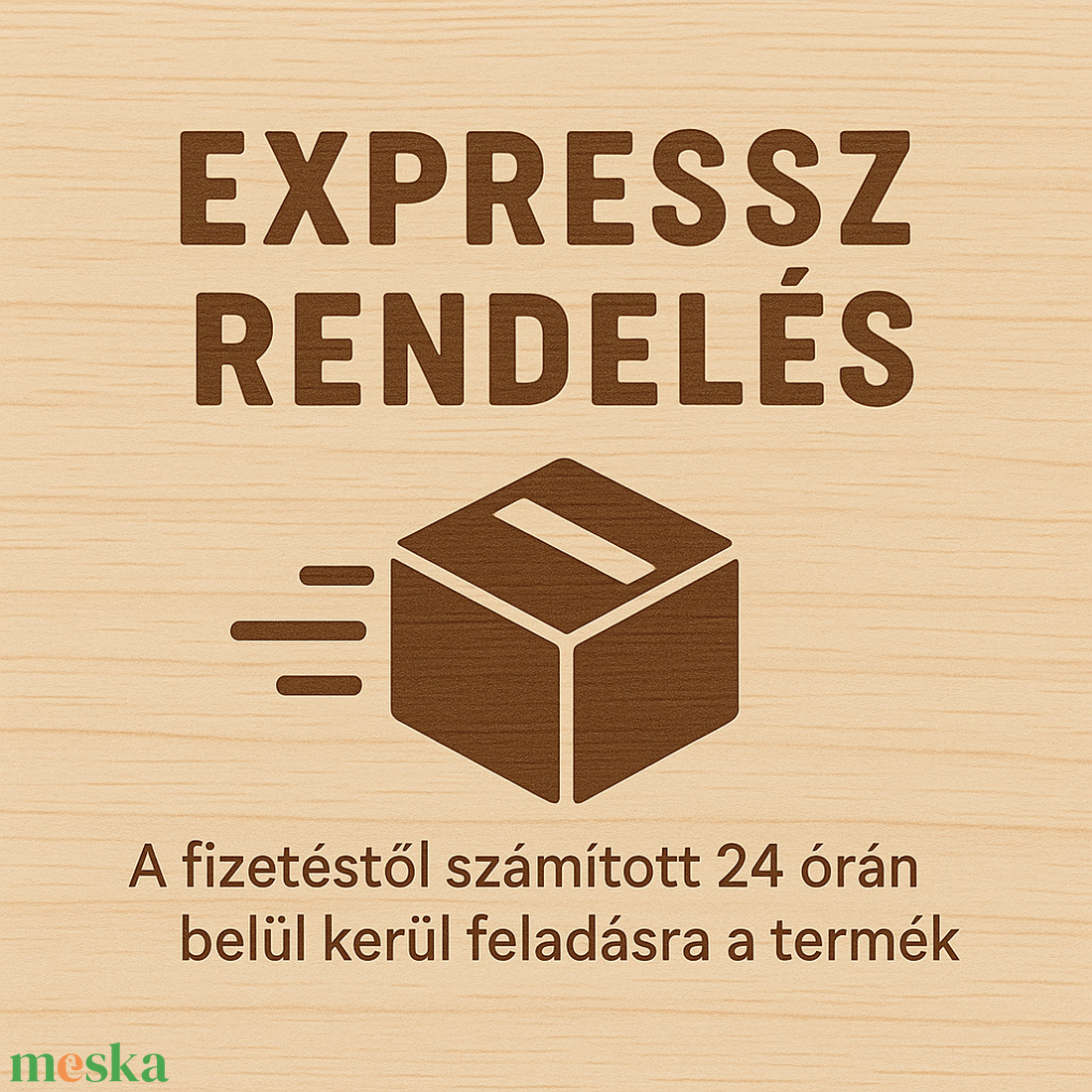 Expressz rendelés - 24 órán belül -  - Meska.hu