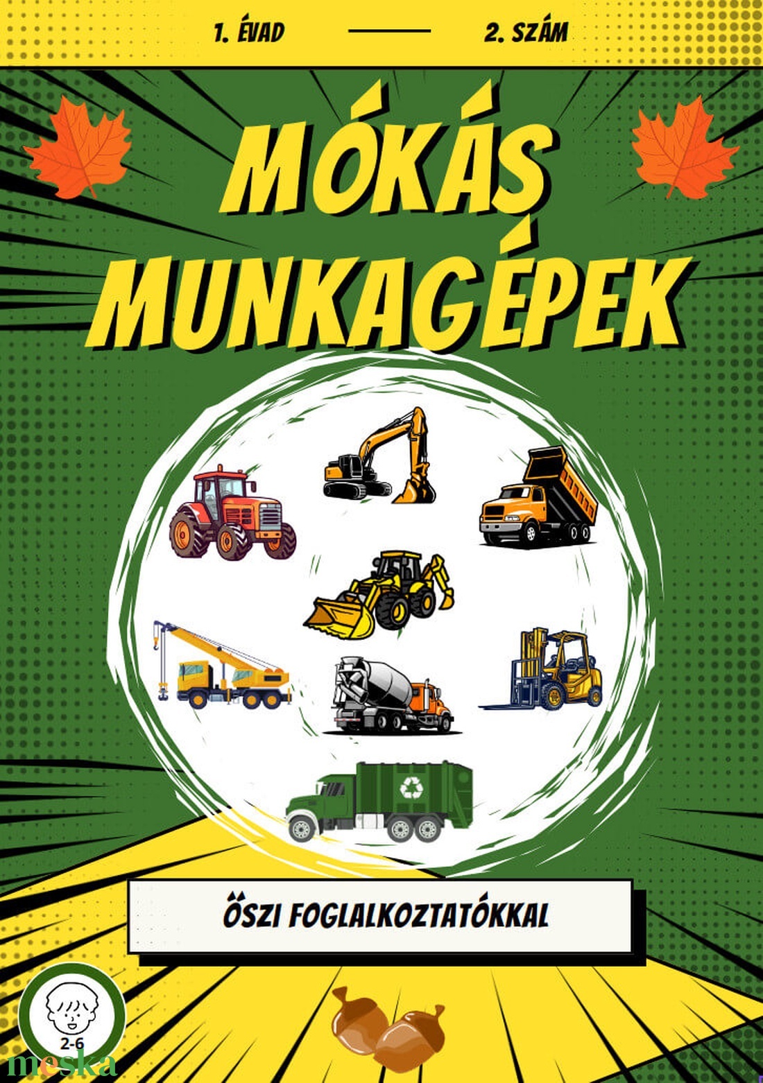 Mókás Munkagépek képregény 1. évad 2. szám - kellékek & szerszámok - könyv, újság - újság - Meska.hu