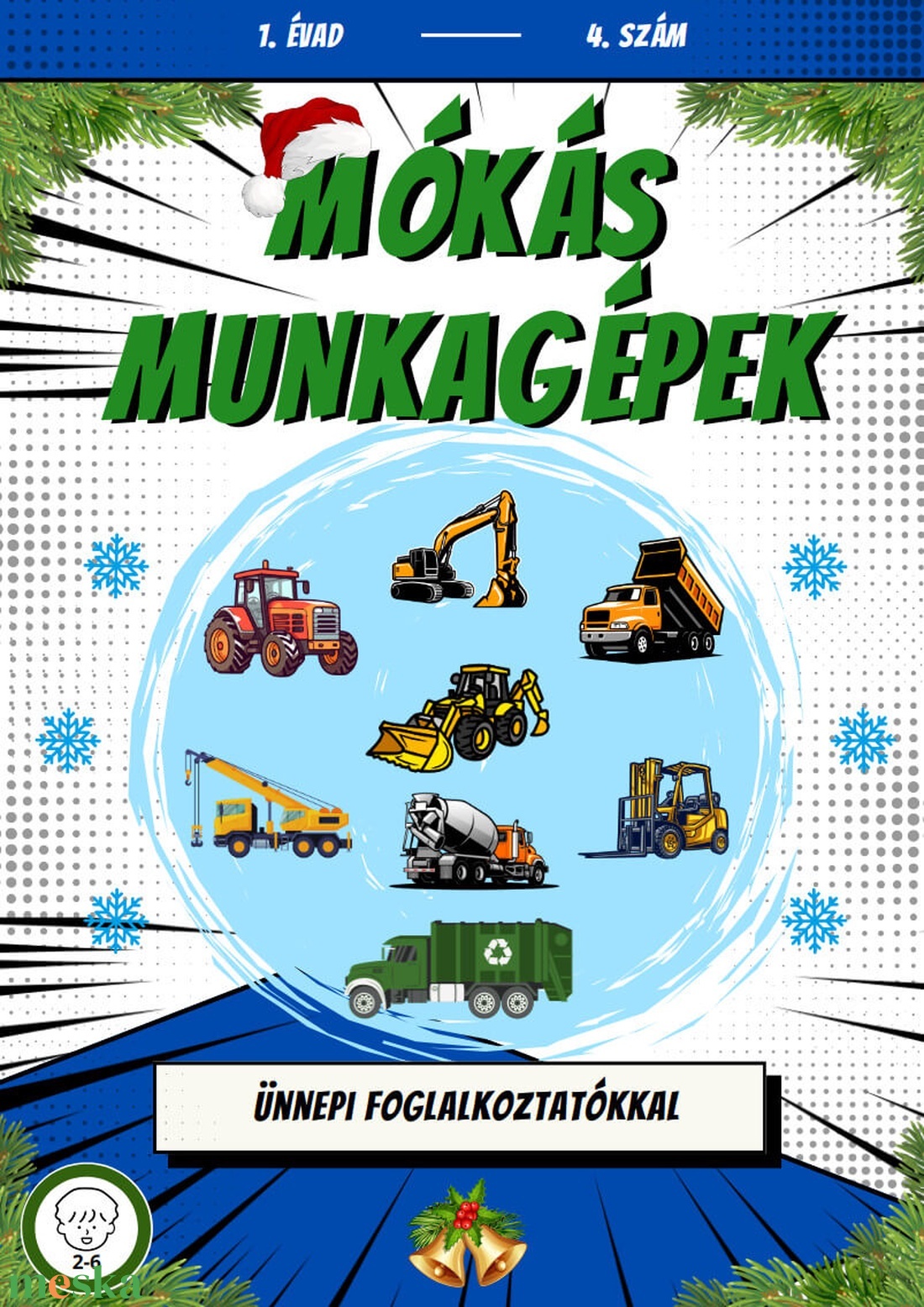 Mókás Munkagépek képregény 1. évad 4. szám - kellékek & szerszámok - könyv, újság - újság - Meska.hu