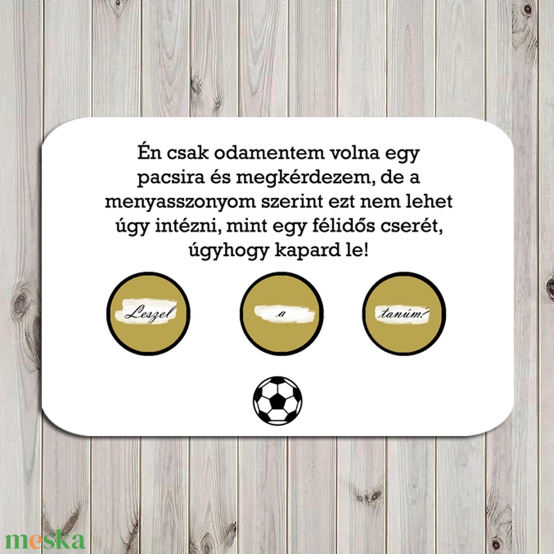 Kaparós képeslap felkérésekhez, tanú felkérésére, férfiak felkérésére, férfi felkérő, groom, focis téma, futball, foci - esküvő - meghívó & kártya - tanú felkérő - Meska.hu