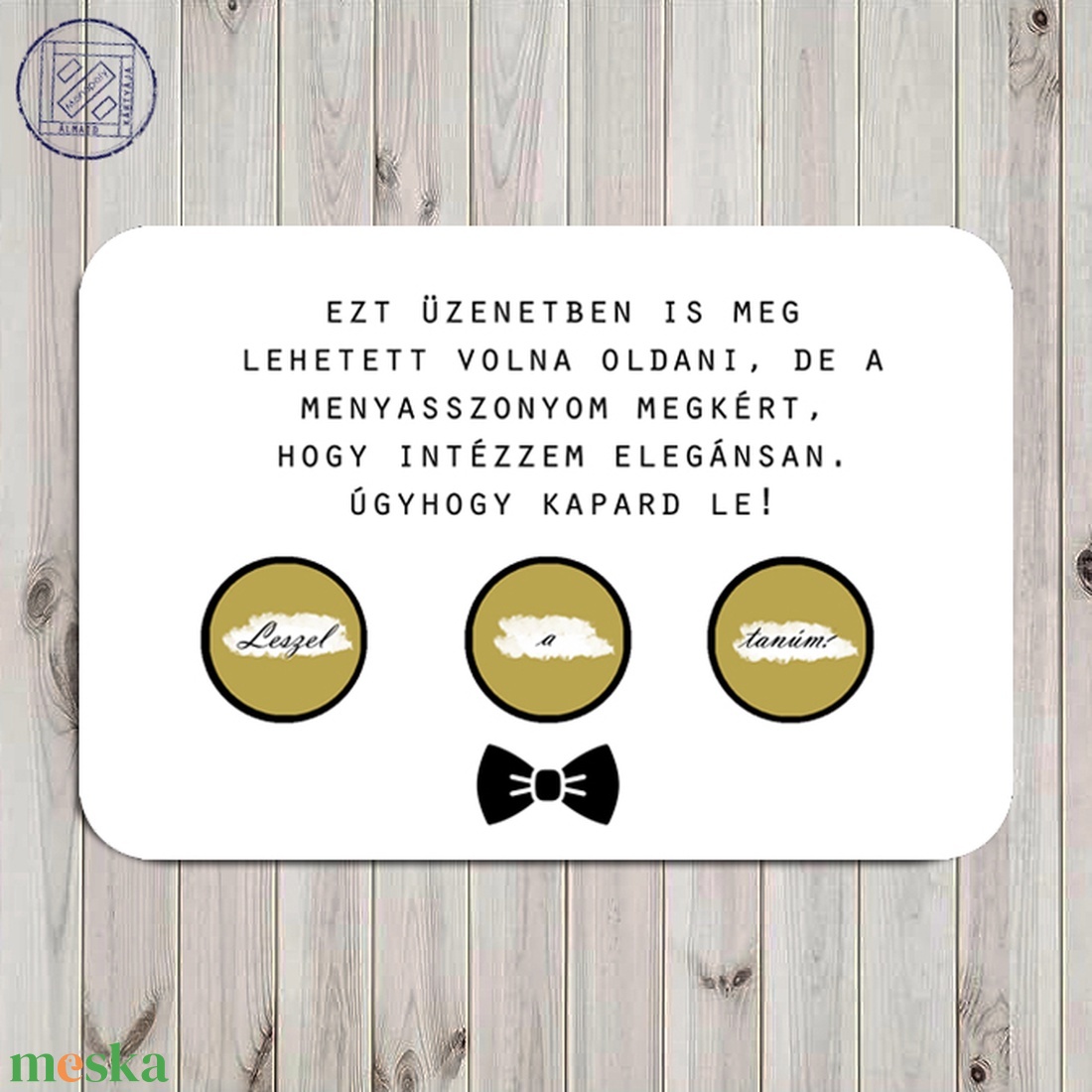 Kaparós képeslap felkérésekhez, tanú felkérésére, férfiak felkérésére, férfi felkérő, groom - esküvő - meghívó & kártya - tanú felkérő - Meska.hu