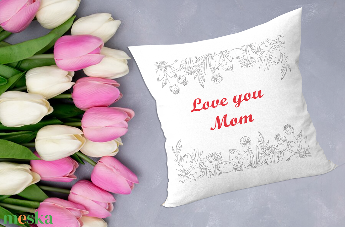  Love you Mom anyák napi párna  - otthon & életmód - lakástextil - párna & párnahuzat - Meska.hu