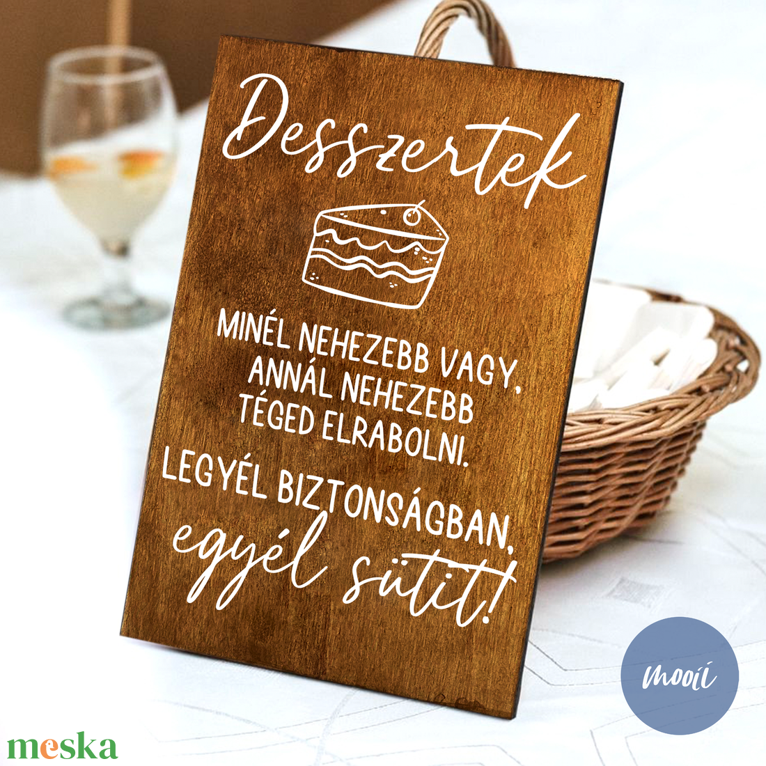 Lakodalmas tábla - A4 méretű rétegelt lemez tábla - Desszert tábla Minél nehezebb vagy, annál nehezebb elrabolni! - esküvő - dekoráció - tábla & jelzés - Meska.hu