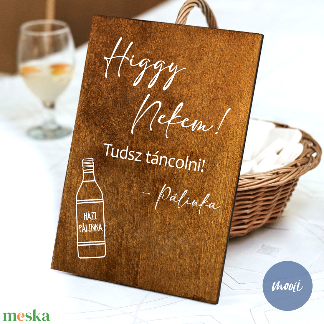 Lakodalmas tábla - A4 méretű rétegelt lemez tábla - Higgy nekem, tudsz táncolni! - Pálinka - esküvő - dekoráció - tábla & jelzés - Meska.hu