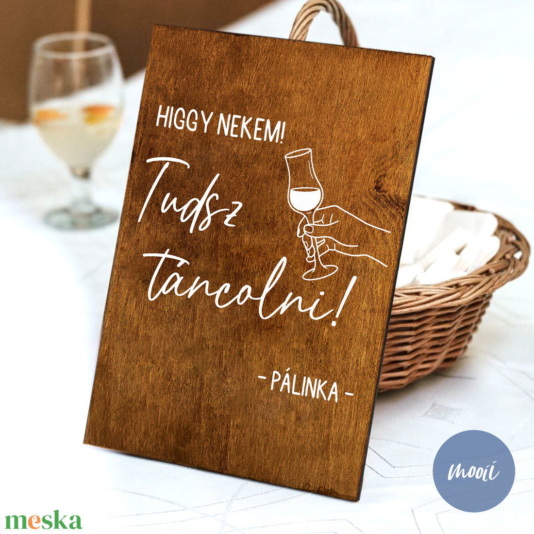 Lakodalmas tábla - A4 méretű rétegelt lemez tábla - Higgy nekem, tudsz táncolni! - Pálinka - esküvő - dekoráció - tábla & jelzés - Meska.hu