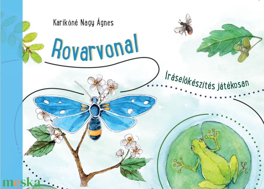 Rovarvonal- Íráselőkészítés játékosan 1. - könyv & zene - könyv - Meska.hu Rovarvonal- Íráselőkészítés játékosan 1. - könyv & zene - könyv - Meska.hu