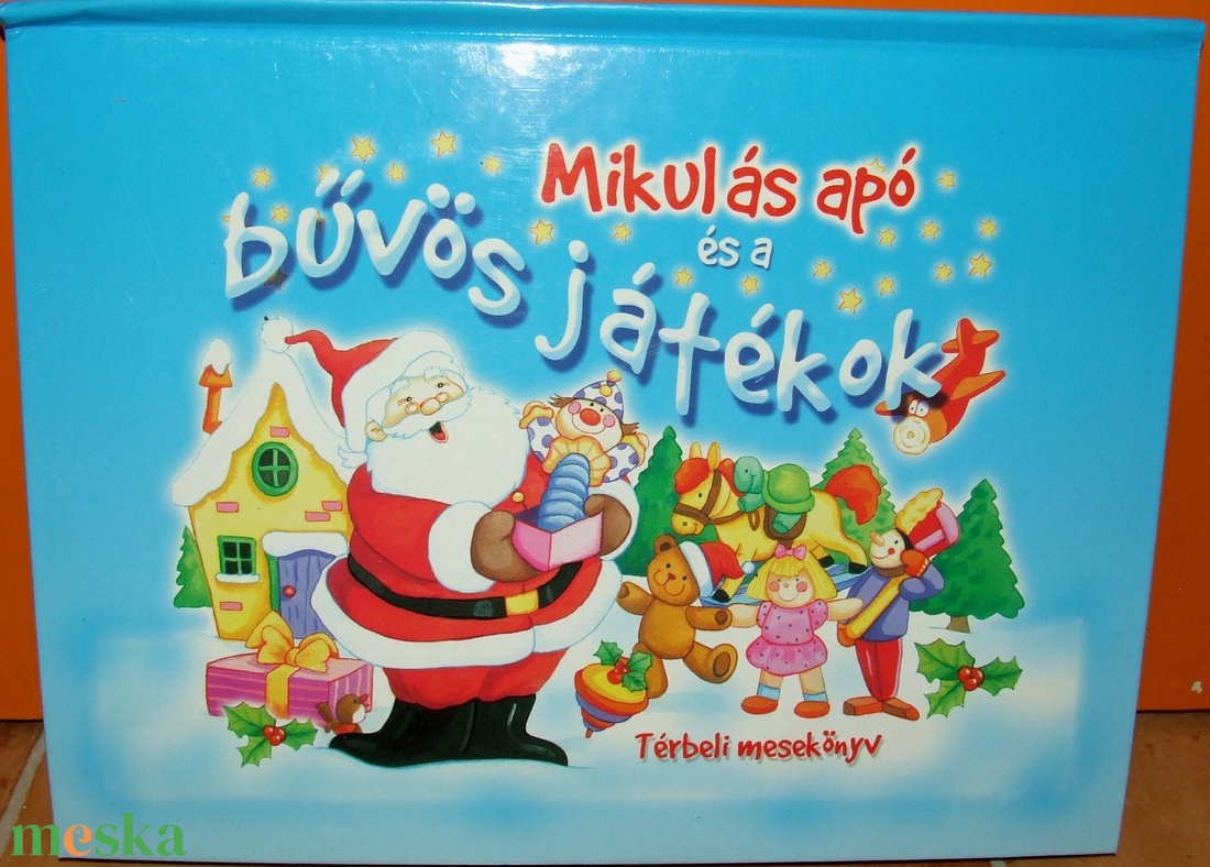Mikulás apó és a bűvös játékok mesekönyv - kellékek & szerszámok - könyv, újság - használt könyv - Meska.hu Mikulás apó és a bűvös játékok mesekönyv - kellékek & szerszámok - könyv, újság - használt könyv - Meska.hu