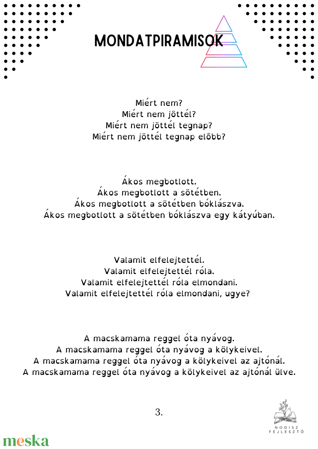 Mondatpiramisok (diszlexia prevenciós olvasólapok ) - játék & sport - készségfejlesztő és logikai játék - oktató játékok - Meska.hu