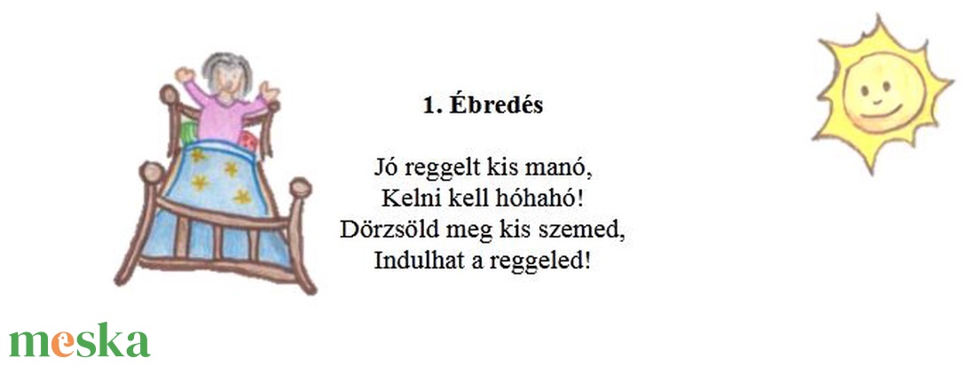 Verses Napocskám - Mondókázz velem reggeltől, estig - játék & sport - készségfejlesztő és logikai játék - oktató játékok - Meska.hu Verses Napocskám - Mondókázz velem reggeltől, estig - játék & sport - készségfejlesztő és logikai játék - oktató játékok - Meska.hu