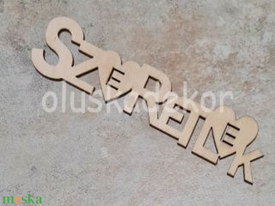Szeretlek fafelirat, natúr, 10cm x 4,5cm - kellékek & szerszámok - dekorációs kellékek - figurák - Meska.hu Szeretlek fafelirat, natúr, 10cm x 4,5cm - kellékek & szerszámok - dekorációs kellékek - figurák - Meska.hu